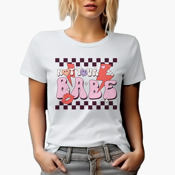 Not Your Babe, Retro Anti Valentine's Day Art Merch Gift, White T-Shirt, Small