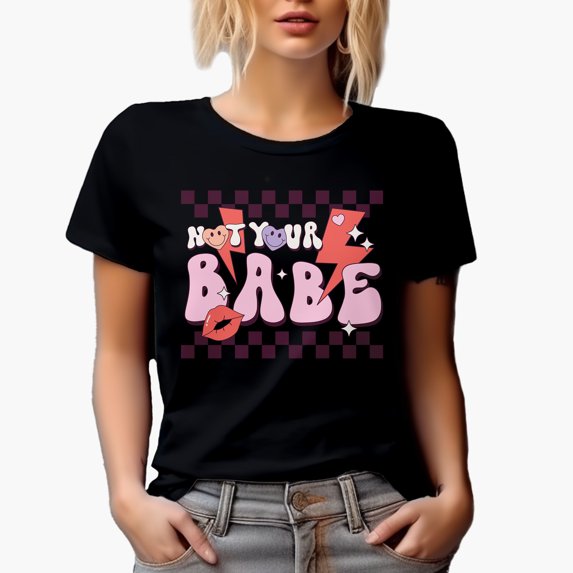 Not Your Babe, Retro Anti Valentine's Day Gift, Black T-Shirt, Small
