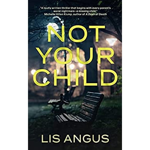 Pre-Owned Not Your Child (Paperback) 1509241183 9781509241187