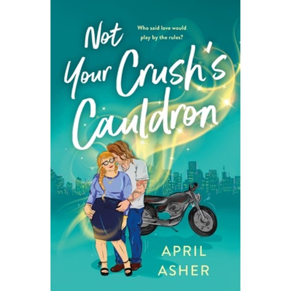 Pre-Owned Not Your Crush's Cauldron (Paperback) 1250808030 9781250808035