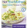 thumbnail image 1 of Not Your Mother's Not Your Mother's Slow Cooker Recipes for Two, (Paperback), 1 of 1