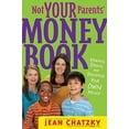 thumbnail image 1 of Pre-Owned Not Your Parents' Money Book: Making, Saving, and Spending Your Own Money Paperback, 1 of 1