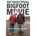 thumbnail image 1 of Not Your Typical Bigfoot Movie Movie Poster (11 x 17), 1 of 1