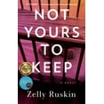 thumbnail image 1 of Not Yours to Keep, (Paperback), 1 of 1