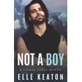thumbnail image 1 of Not a Boy &amp;#9134; All American Boy Series: Semi-Sweet MM Romance, (Paperback), 1 of 1
