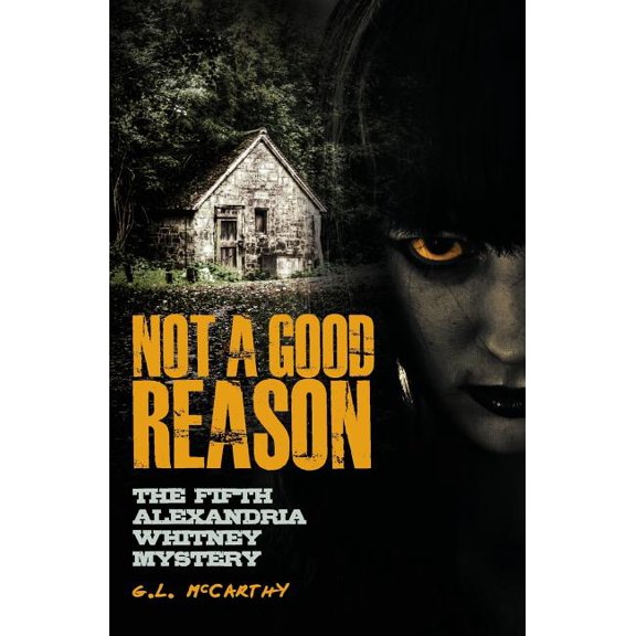 Not A Good Reason: The Fifth Alexandria Whitney Mystery (Paperback)