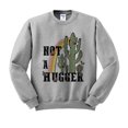 thumbnail image 1 of Not a Hugger Sweatshirt Unisex Small Grey, 1 of 5