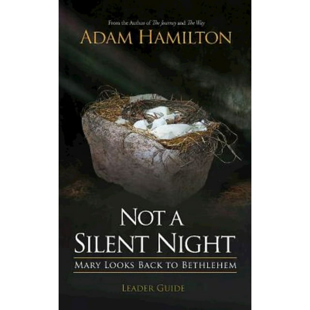 Not a Silent Night Leader Guide: Mary Looks Back to Bethlehem (Paperback)