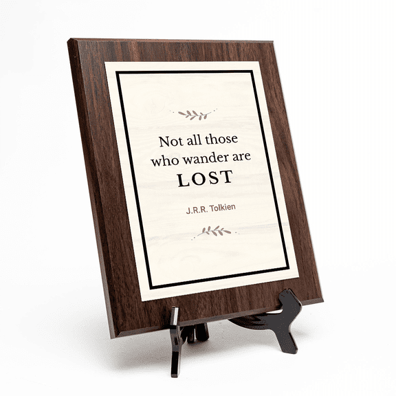 Not all those who wander are lost – J.R.R. Tolkien, Wooden Frame 9x12 Decorative Wall Plaque With Easel Acrylic Stand | Great Literature Decor