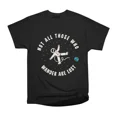 thumbnail image 1 of Not all those who wander are lost T-Shirt Tee Gift For Him Merch For Her Apparel For Frien, 1 of 2