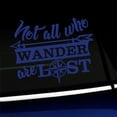 thumbnail image 1 of Not all who wander are lost - Vinyl Car Decal - Choose Color - [KING BLUE], 1 of 1