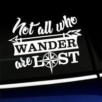 Not all who wander are lost - Vinyl Car Decal - Choose Color - [WHITE]