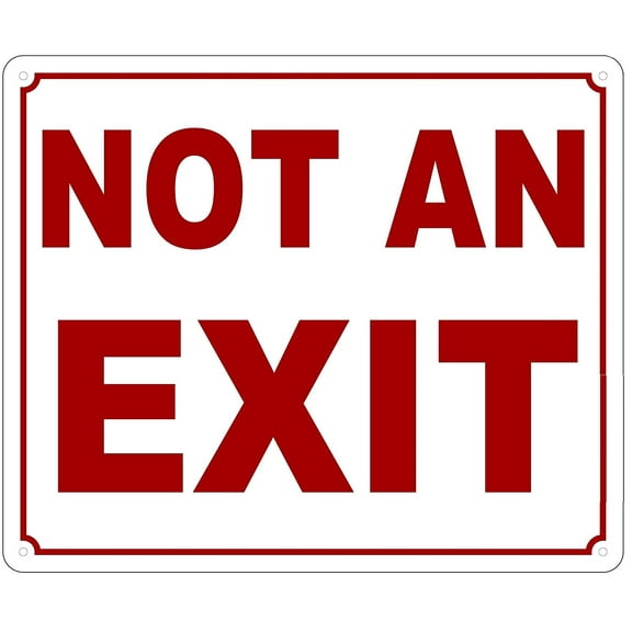 Not an Exit Sign ( ALUMINIUM 10x12 -Rust Free )(ref-2022-4)