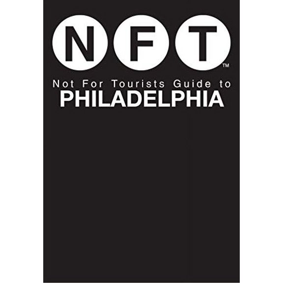 Pre-Owned Not for Tourists Guide to Philadelphia (Paperback) 1626360545 9781626360549