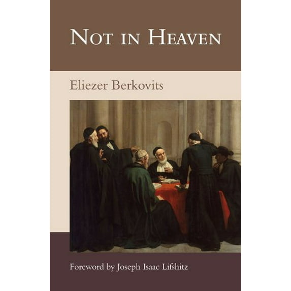 Pre-Owned Not in Heaven: The Nature and Function of Jewish Law (Paperback) 9657052556 9789657052556