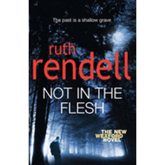 Pre-Owned Not in the Flesh (Paperback) by Ruth Rendell