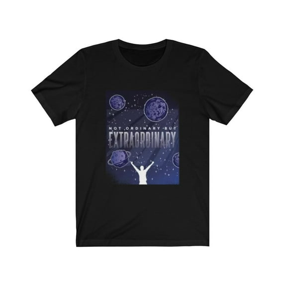 Not ordinary But Extraordinary T-Shirt