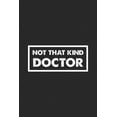 thumbnail image 1 of Not that kind doctor: Patient diary for doctors, 1 of 1