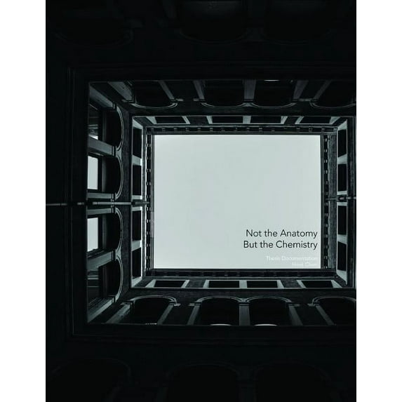 Not the Anatomy, But the Chemistry, (Paperback)