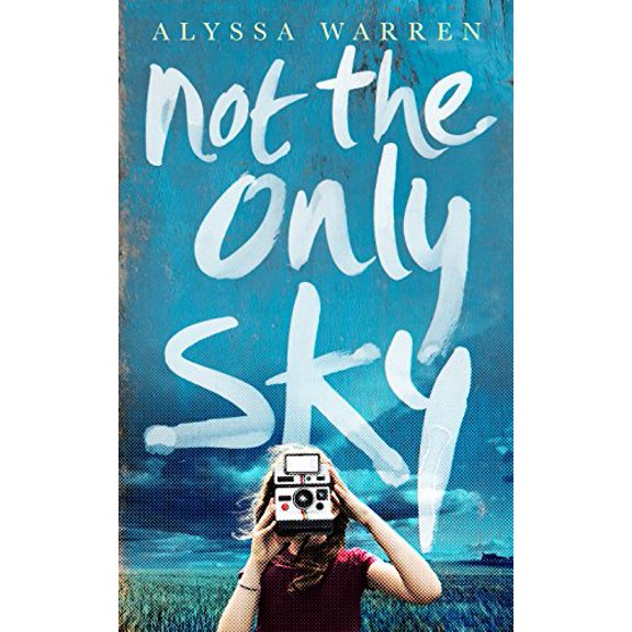 Pre-Owned Not the Only Sky (Paperback) by Alyssa Warren