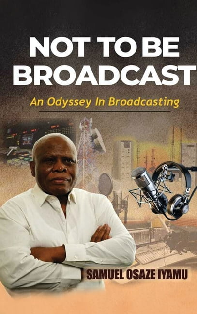 Not to Be Broadcast Ntbb: An Odyssey in Broadcasting, (Hardcover)