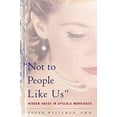 thumbnail image 1 of Pre-Owned Not to People Like Us: Hidden Abuse In Upscale Marriages Paperback, 1 of 1