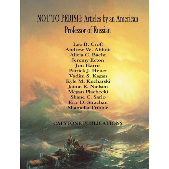 Not to Perish: Articles by an American Professor of Russian, (Paperback)