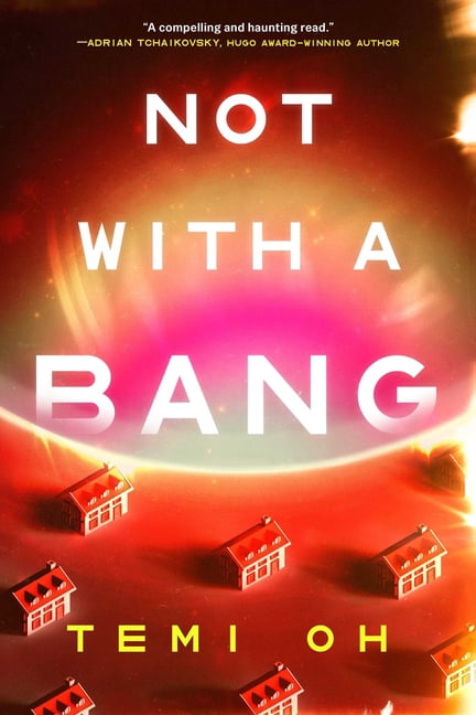 Not with a Bang, (Paperback)