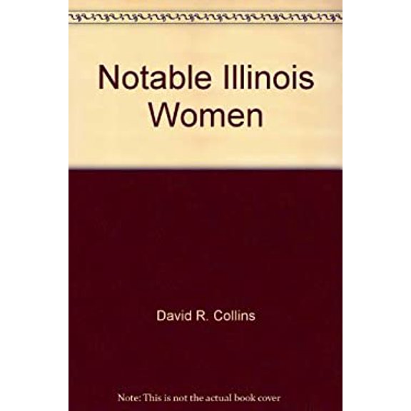 Pre-Owned Notable Illinois Women 9780940286528