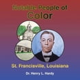 thumbnail image 1 of Notable People of Color - St. Francisville, Louisiana, (Paperback), 1 of 1