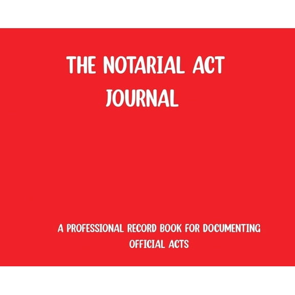 The Notarial Act Journal- Red, (Hardcover)