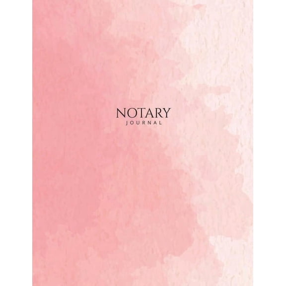Notary Journal: Public Record Book for Women, Logbook for Notarial Acts, 390 Entries, A4, Pink Watercolor Art Cover, (Paperback)