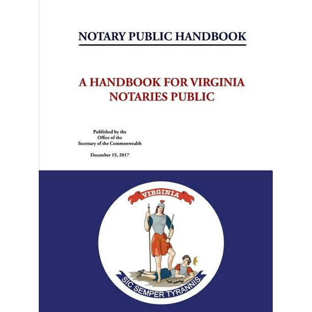 Notary Public Handbook A Handbook for Virginia Notaries Public