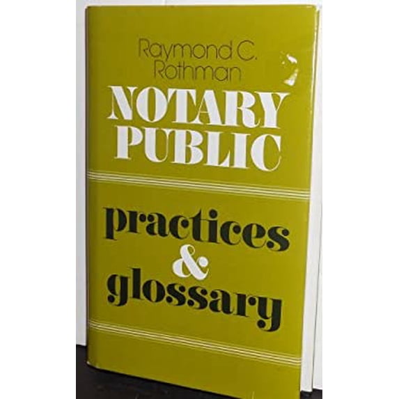 Pre-Owned Notary Public Practices and Glossary (Hardcover) 0933134509 9780933134508
