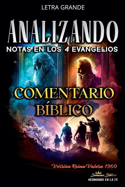 Notas en los Cuatro Evangelios: Comentario Bíblico, (Paperback)