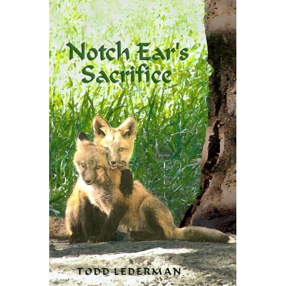 Notch Ear's Sacrifice, (Paperback)