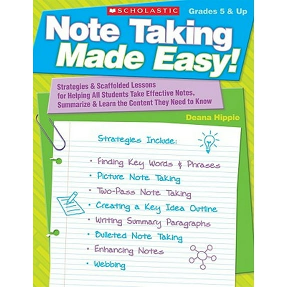 Pre-Owned Note Taking Made Easy!: Strategies & Scaffolded Lessons for Helping All Students Take Effective Notes, Summarize and Learn the Content They Need to Know (Paperback) 0545115922 9780545115926