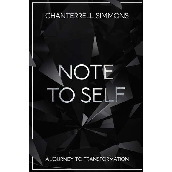 Note To Self: A Journey to Transformation (Paperback)