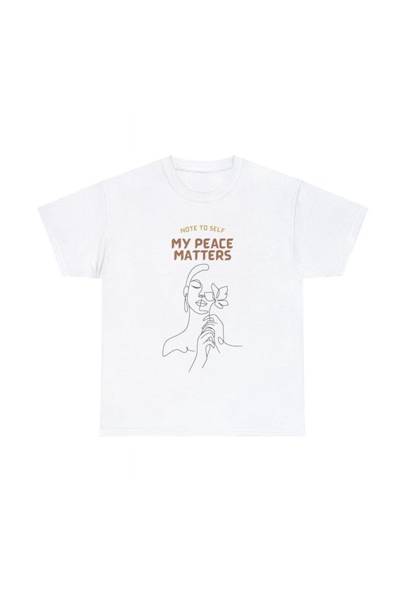 Note To Self My Peace Matters Women Graphic T-Shirt