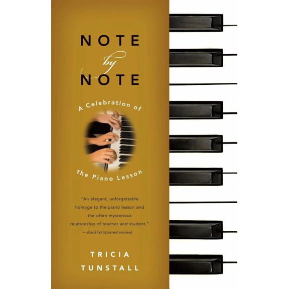 Note by Note : A Celebration of the Piano Lesson (Paperback)
