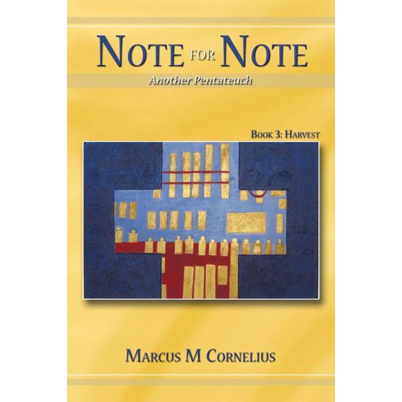 Note for Note (Another Pentateuch) Book 3: Harvest (Paperback)