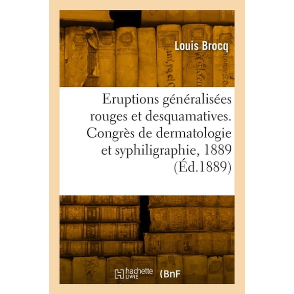 Note sur les ruptions gnralises rouges et desquamatives, communication (Paperback)