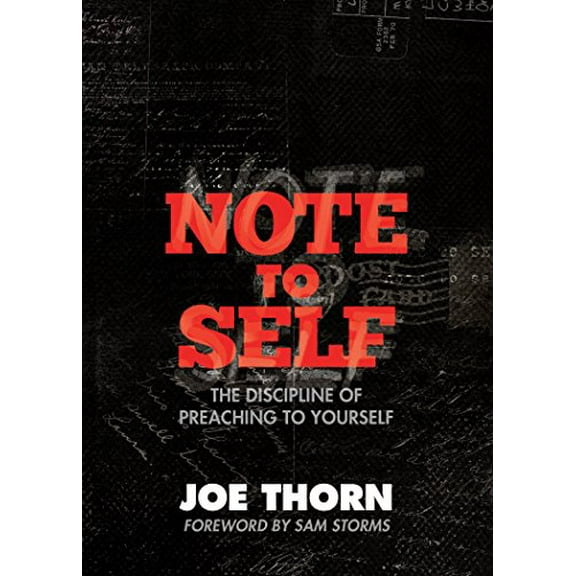 Pre-Owned Note to Self: The Discipline of Preaching to Yourself (Paperback) 1433522063 9781433522062