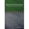 thumbnail image 1 of Notebook Connections: Strategies for the Reader's Notebook, (Paperback), 1 of 1