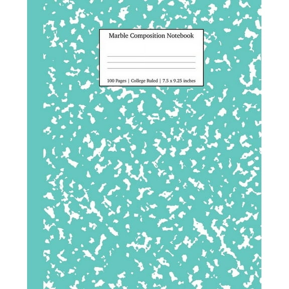 Notebooks College Ruled Marble Composition Notebook College Ruled: Turquoise Marble Notebooks, School Supplies, Notebooks for School, Book 6, (Paperback)