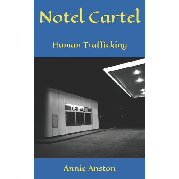 Notel Cartel: Human Trafficking (Paperback)
