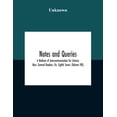 thumbnail image 1 of Notes And Queries; A Medium Of Intercommunication For Literary Men, General Readers, Etc. Eighth Series- (Volume Viii), (Paperback), 1 of 1