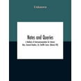 thumbnail image 1 of Notes And Queries; A Medium Of Intercommunication For Literary Men, General Readers, Etc. Twelfth Series- (Volume Viii) (Paperback), 1 of 1