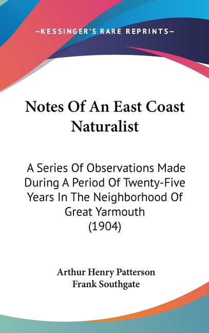 Notes Of An East Coast Naturalist : A Series Of Observations Made ...