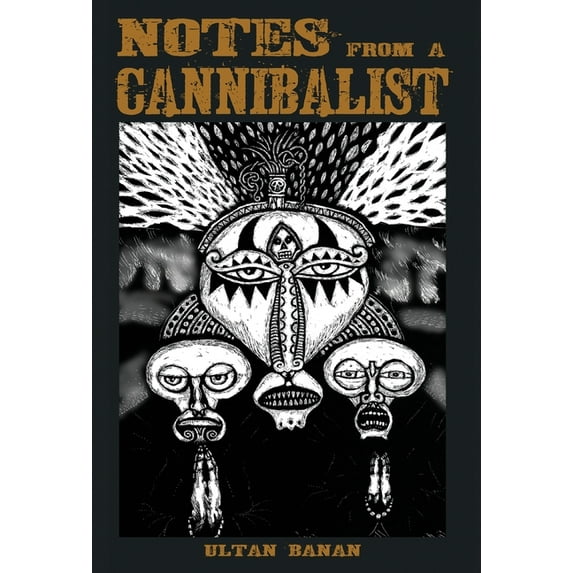 Notes from a Cannibalist, (Hardcover)